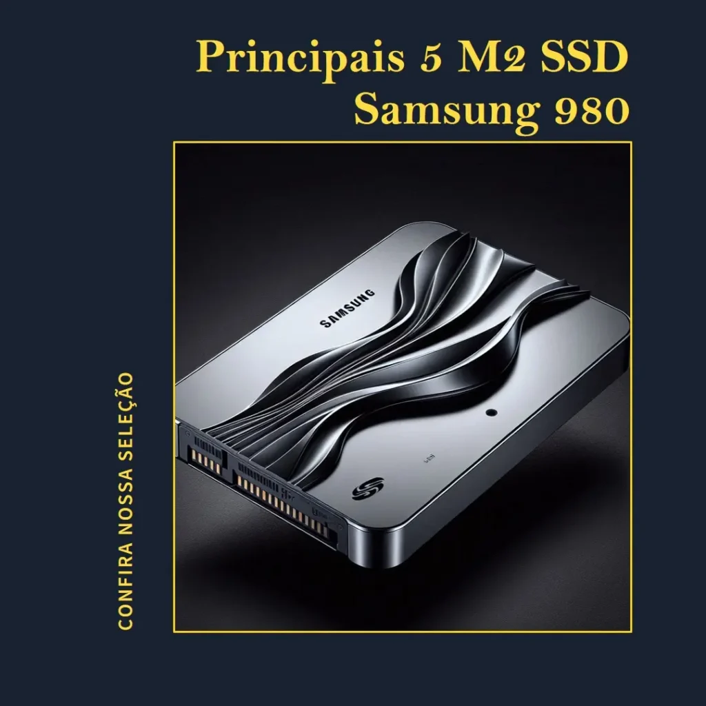 Principais 5  m2 SSD Samsung 980