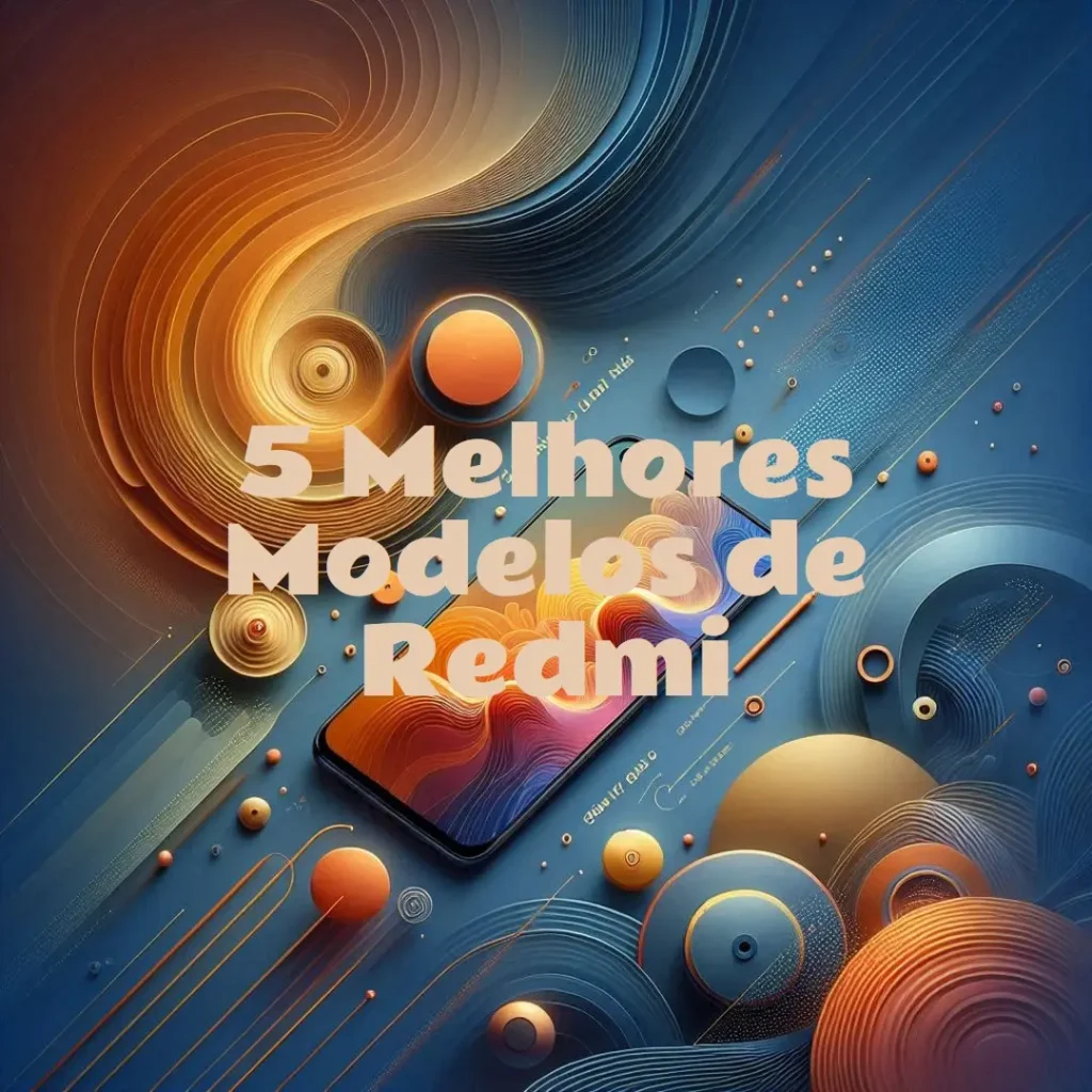 5 Melhores Modelos de  Redmi note pro 14 pro max