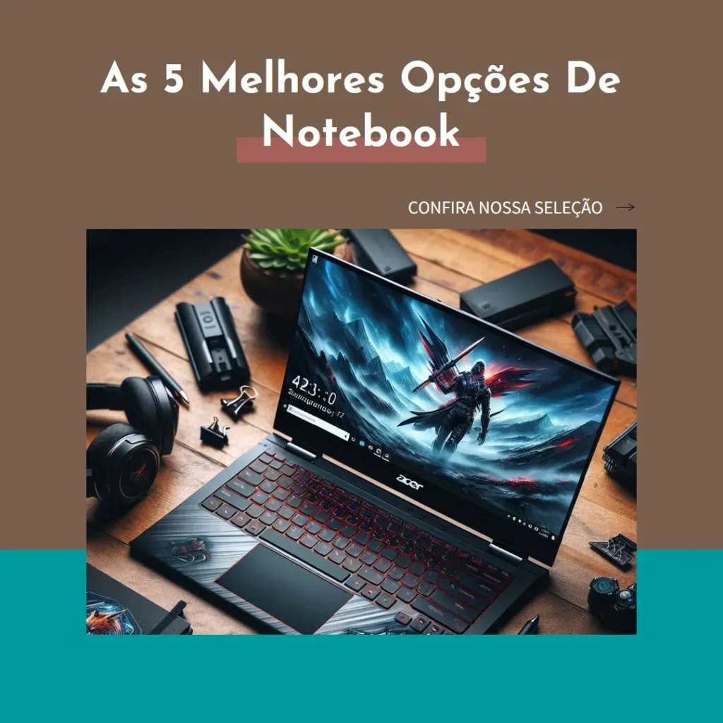 As 5 Melhores Opções de notebook acer nitro 5 i5 gtx 1650