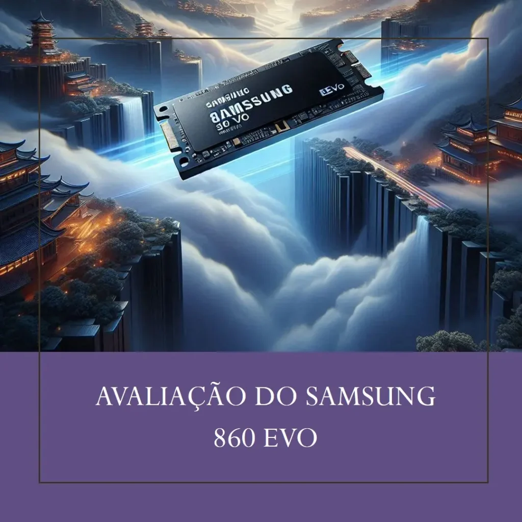 Samsung 860 EVO SSD 1TB M.2 SATA com V-NAND