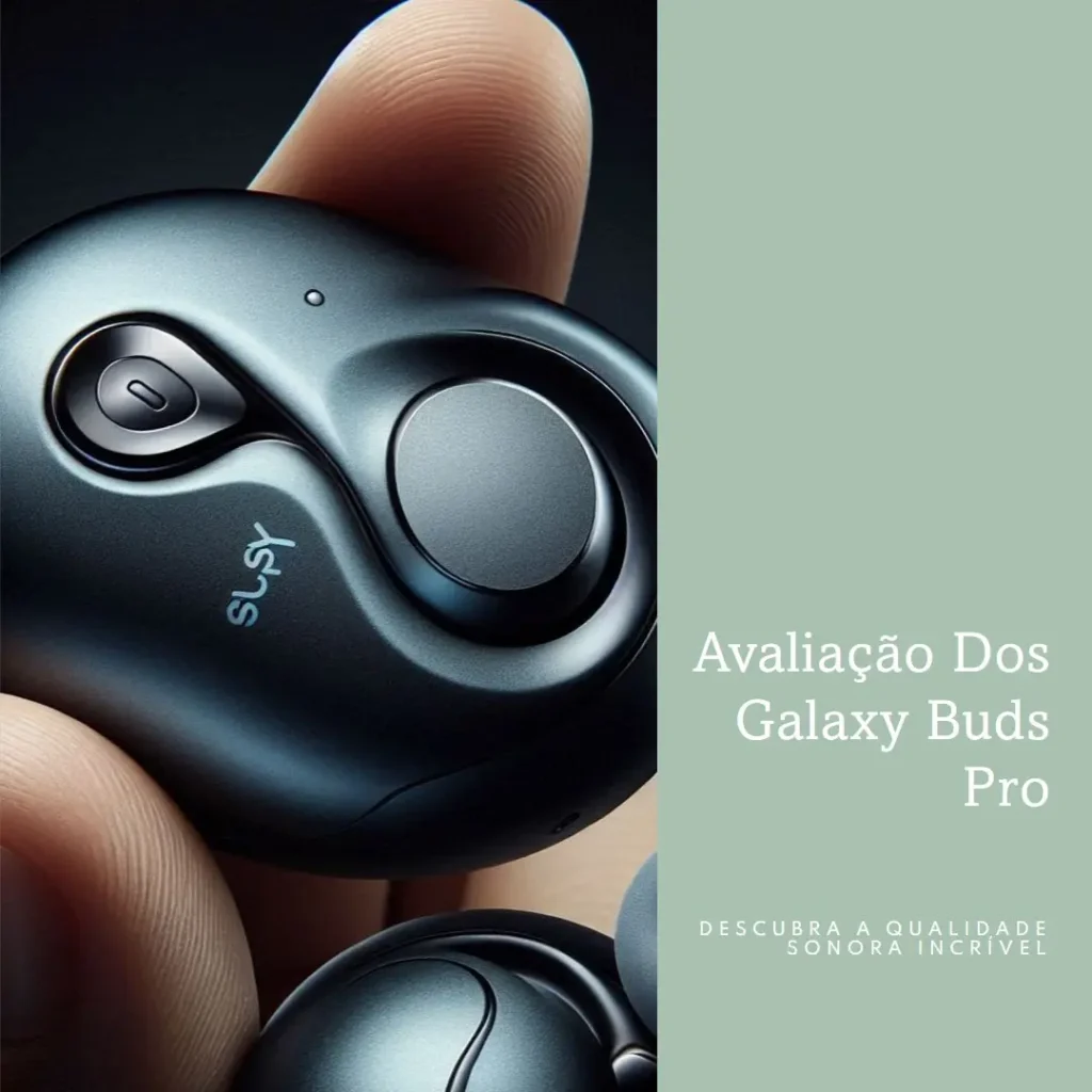 Samsung Galaxy Buds Pro 3 R630: Som imersivo e inteligência artificial