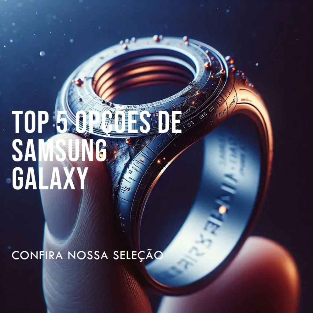 Top 5 Opções de  Samsung Galaxy ring