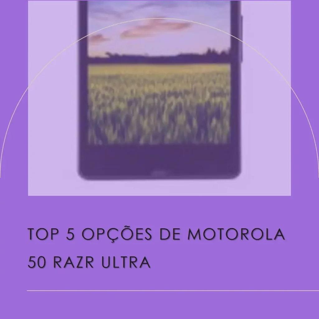 Top 5 Opções de motorola 50 razr ultra