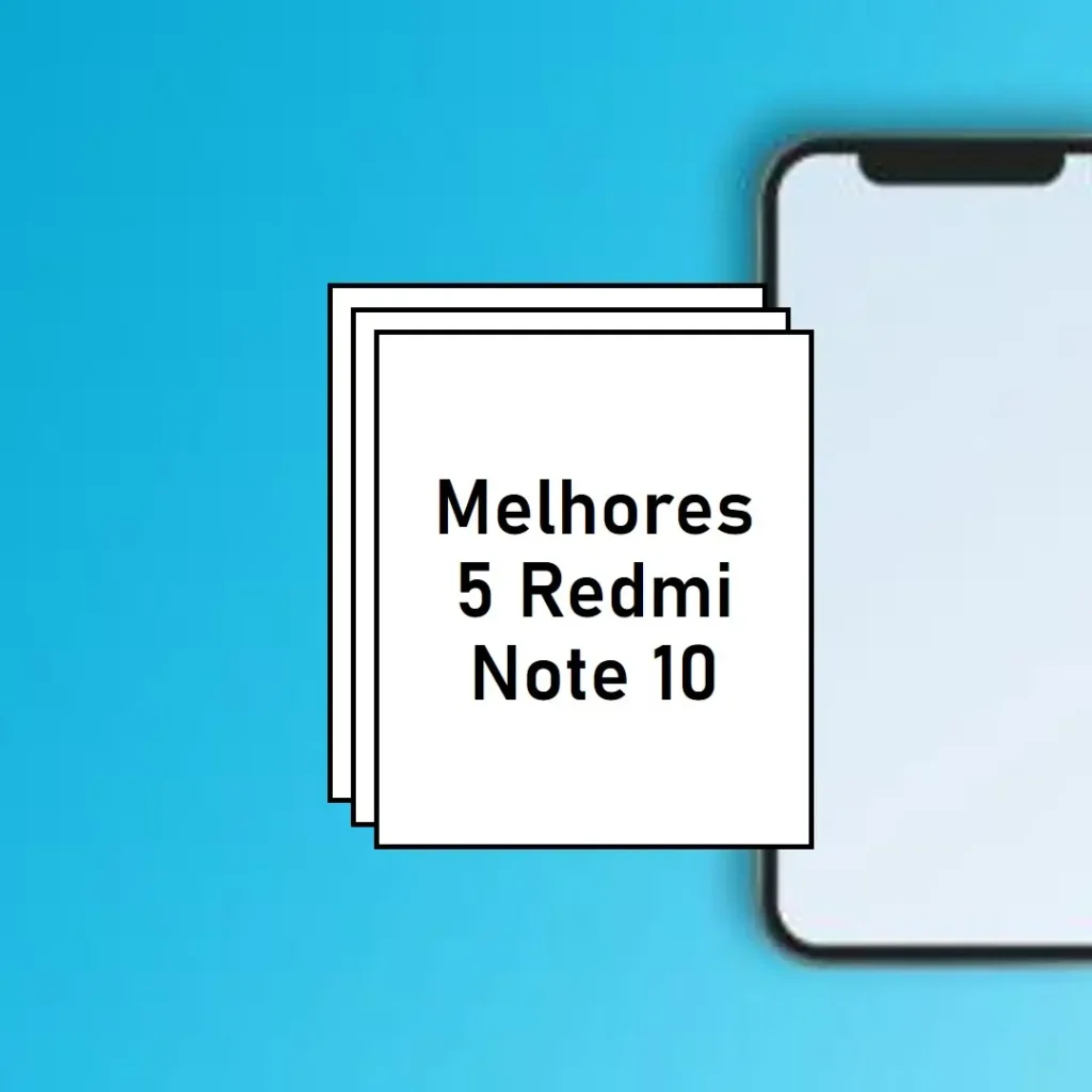Melhores 5 Redmi Note 10