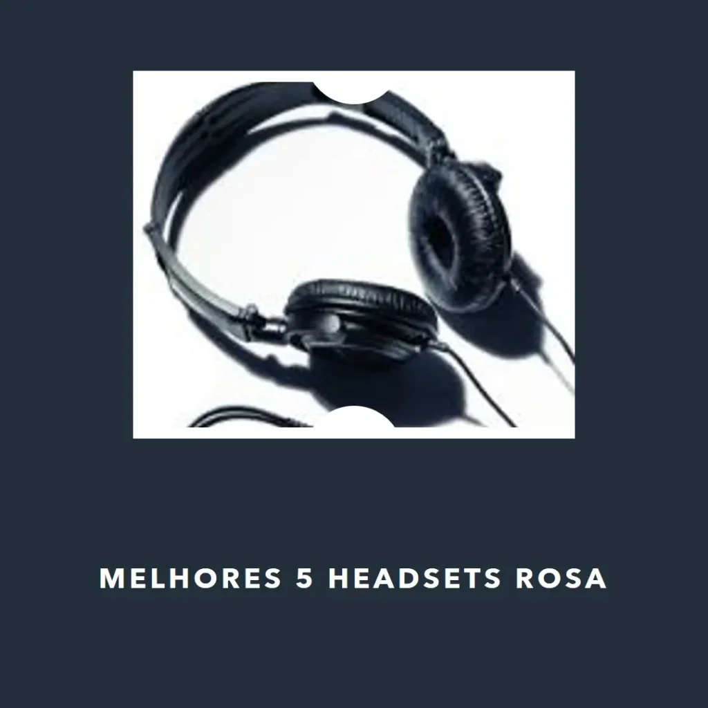 Melhores 5 rosa headset