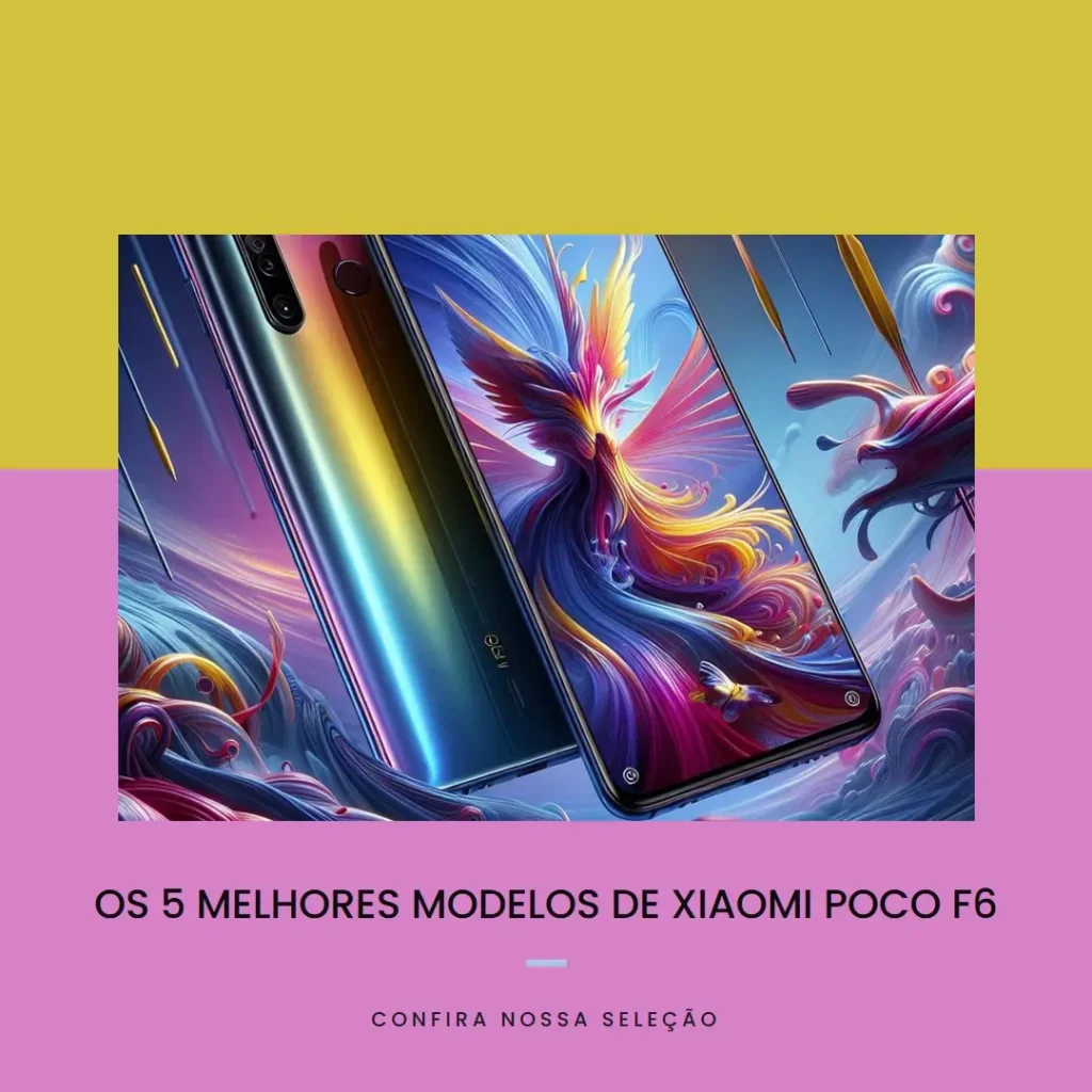 Os 5 Melhores Modelos de xiaomi Poco f6
