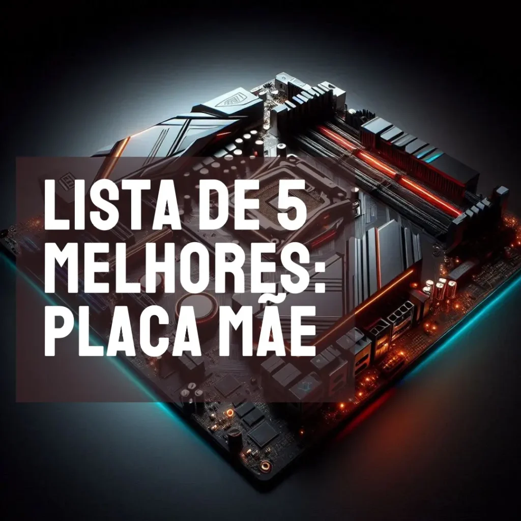 Lista de 5 Melhores: Placa Mãe Asus Tuf Gaming A520M-Plus Ii