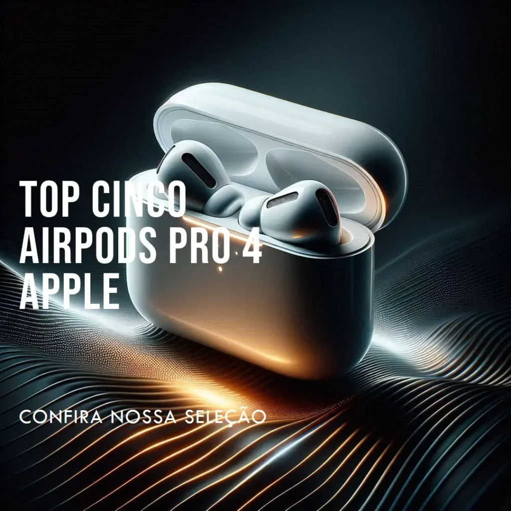 Top Cinco Airpods pro 4 Apple