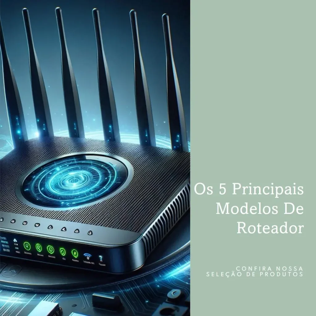 Os 5 Principais Modelos de gigabit roteador