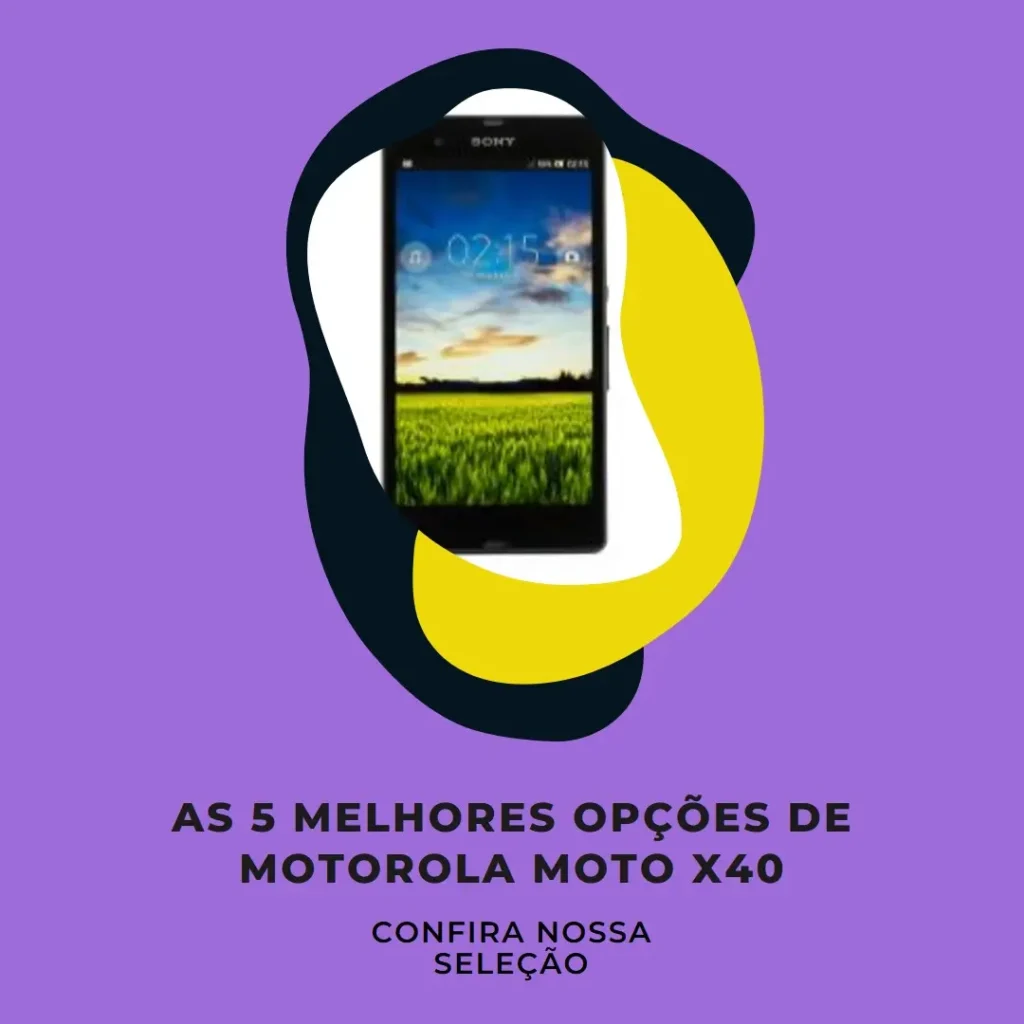 As 5 Melhores Opções de Motorola Moto X40