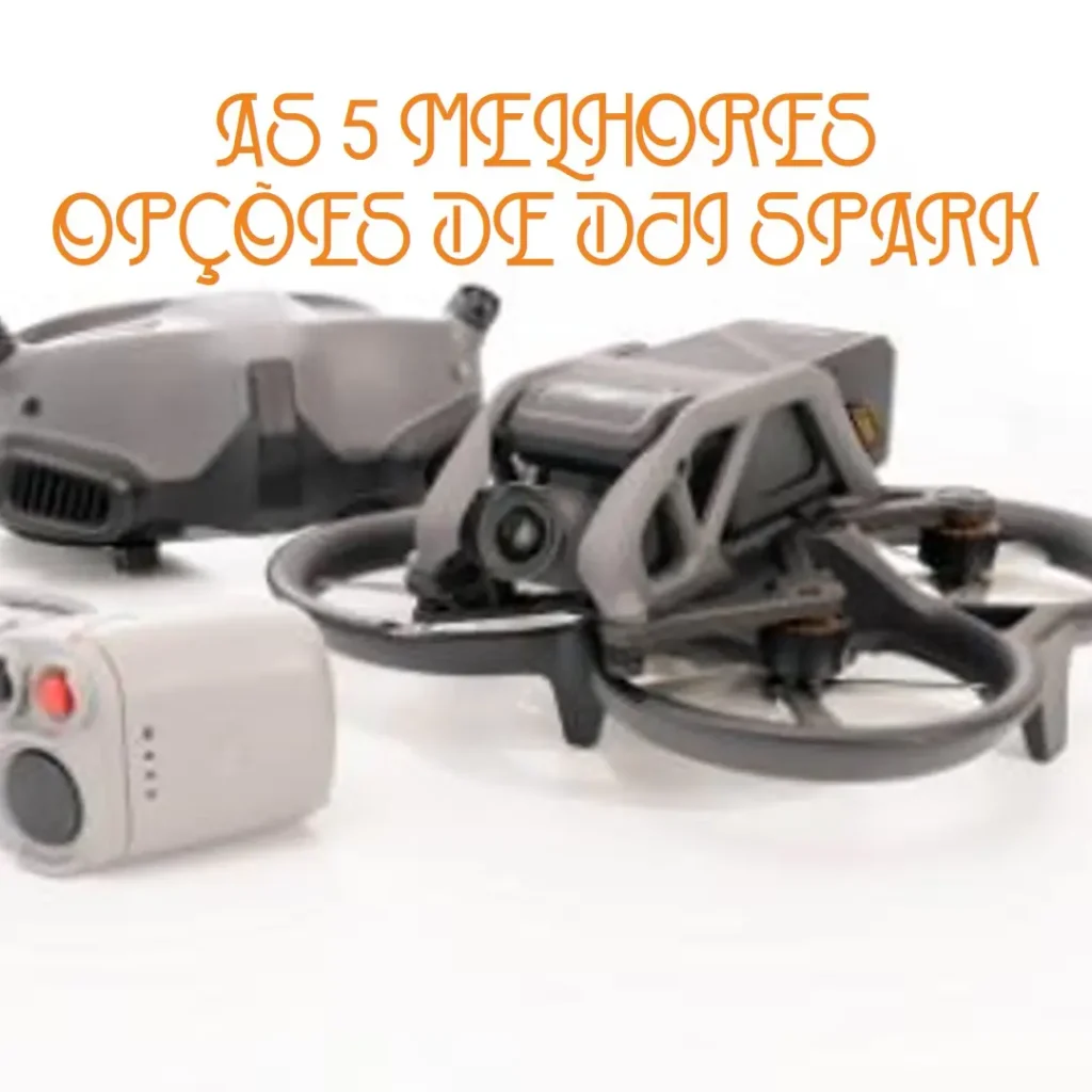 As 5 Melhores Opções de dji spark