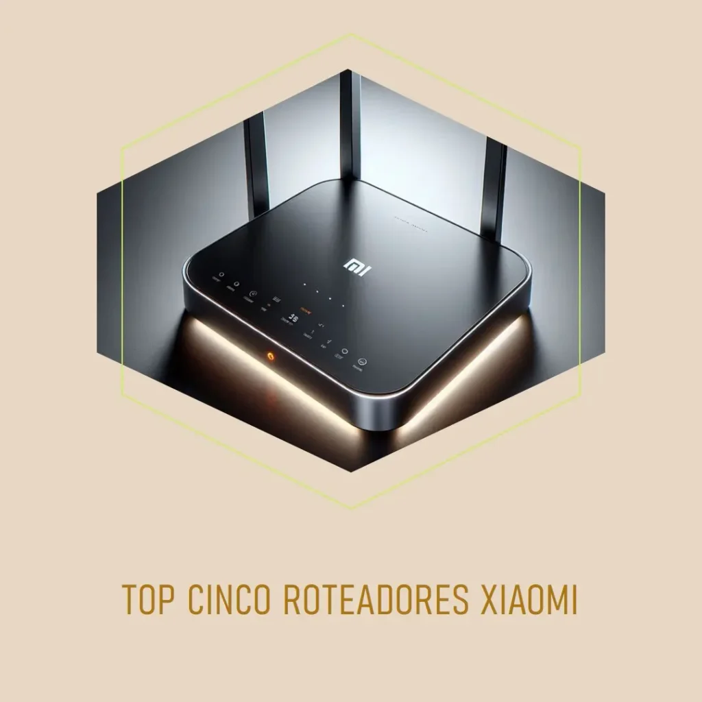 Top Cinco Modelos de roteador Xiaomi ax3000