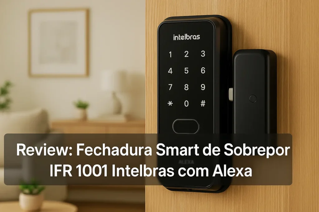 Fechadura Smart de Sobrepor IFR 1001 Intelbras com Alexa