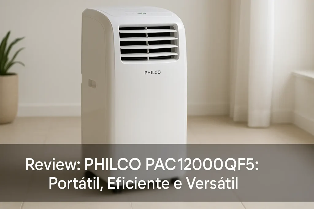 PHILCO PAC12000QF5: Portátil, Eficiente e Versátil