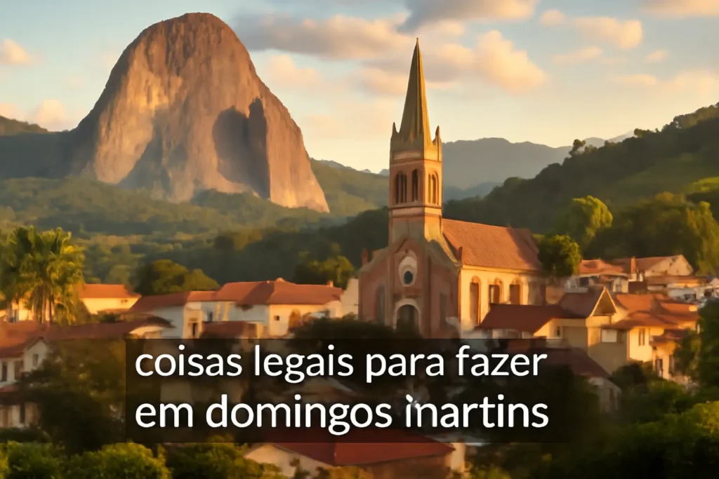 Coisas Legais para Fazer em Domingos Martins: Descubra as Melhores Atrações!