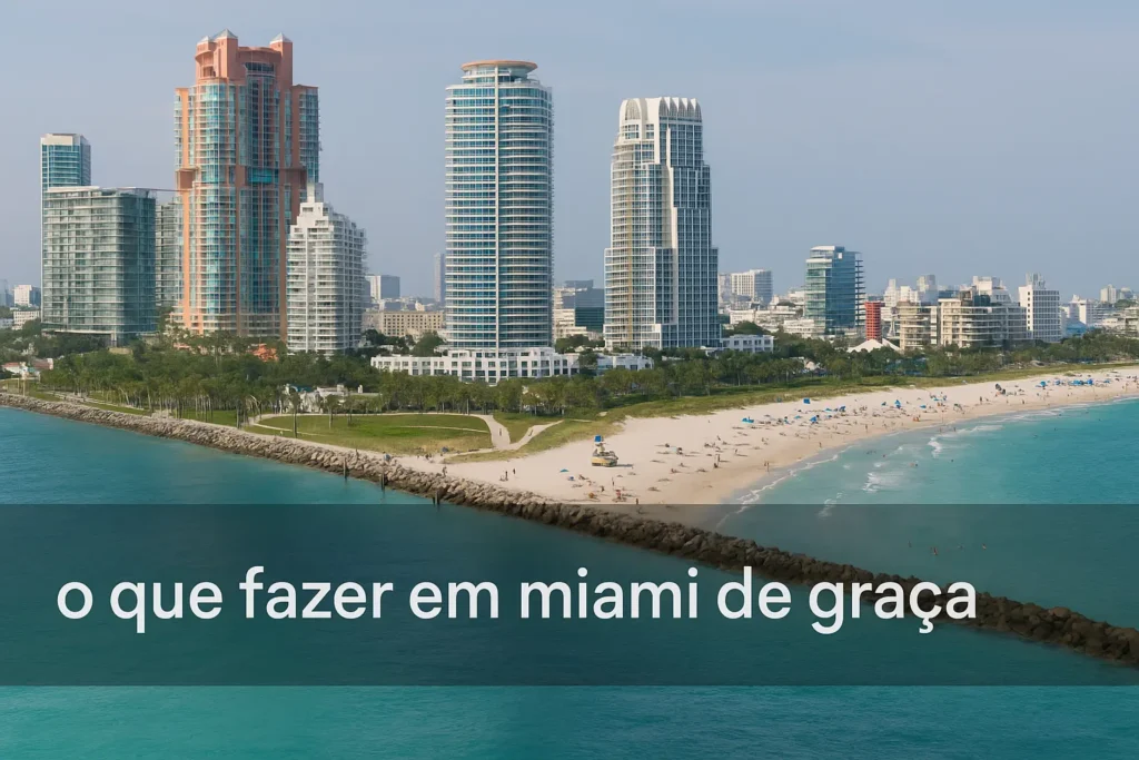 O que fazer em Miami de graça: atrações que você precisa conhecer!