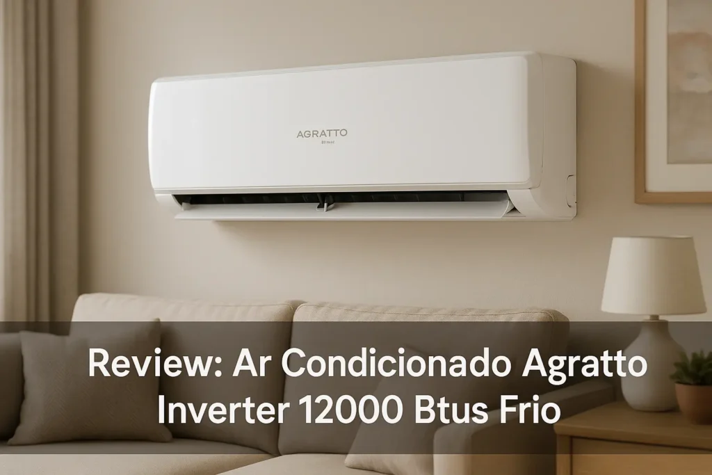 Ar Condicionado Agratto Inverter 12000 Btus Frio: Econômico e Eficiente