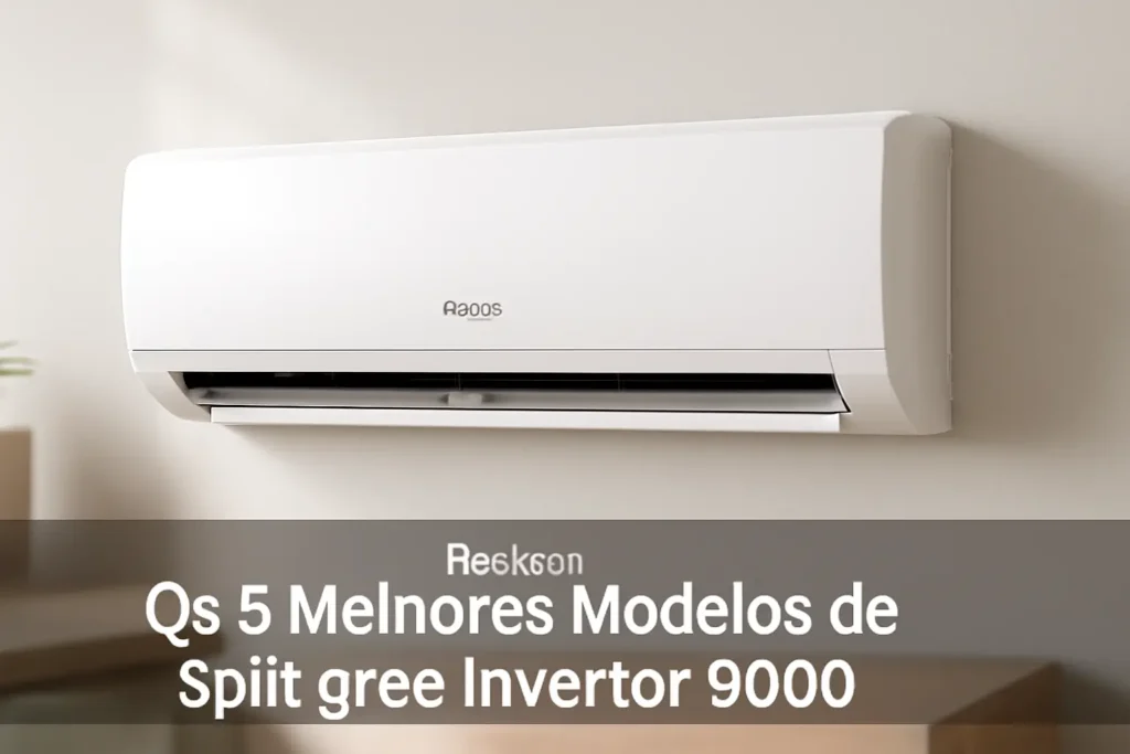 Os 5 Melhores Modelos de  split gree inverter 9000