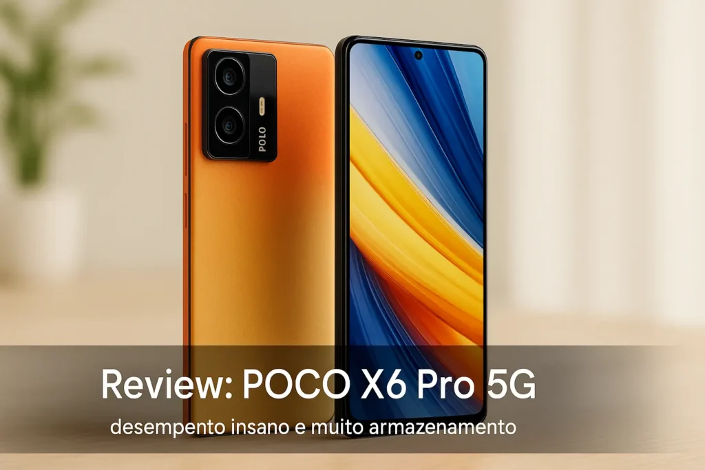 POCO X6 Pro 5G: desempenho insano e muito armazenamento