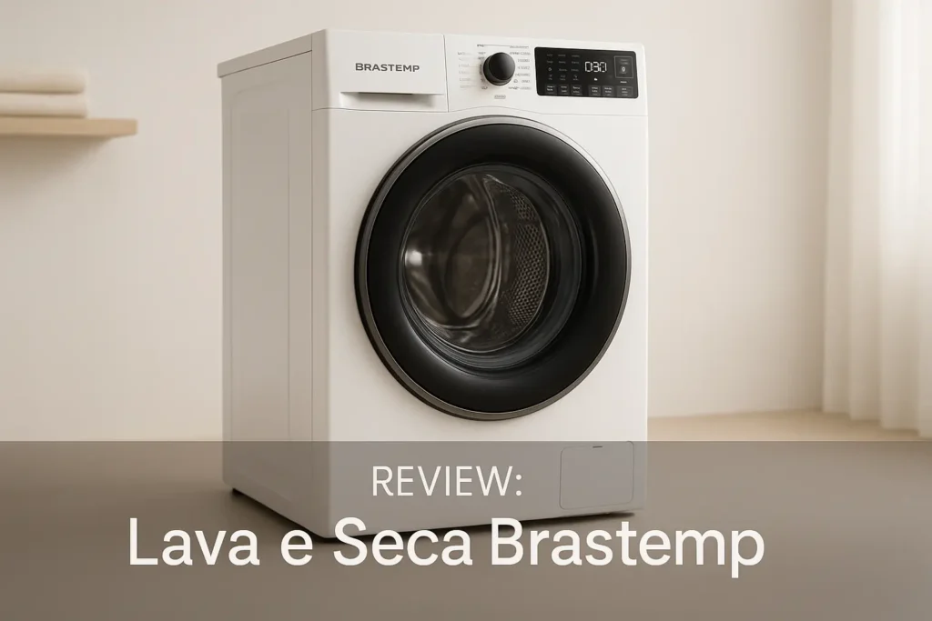 Lava e Seca Brastemp 10kg é tudo isso mesmo?