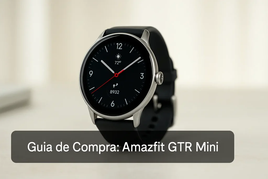 Guia de Compra: 5 Melhores Amazfit GTR Mini com Estoque no Brasil